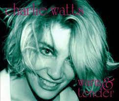 CHARLIE WATTS  - Warm & Tender