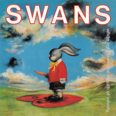 SWANS  - White Light From The Mouth Of Infinity