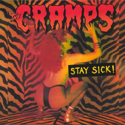 THE CRAMPS - Stay Sick!