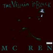 MC REN - The Villain In Black