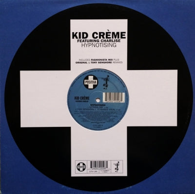 KID CRèME FEATURING CHARLISE - Hypnotising