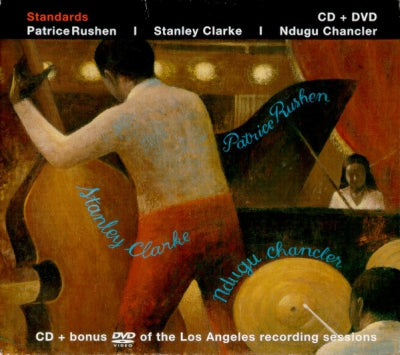 PATRICE RUSHEN, STANLEY CLARKE, NDUGU CHANCLER - Standards