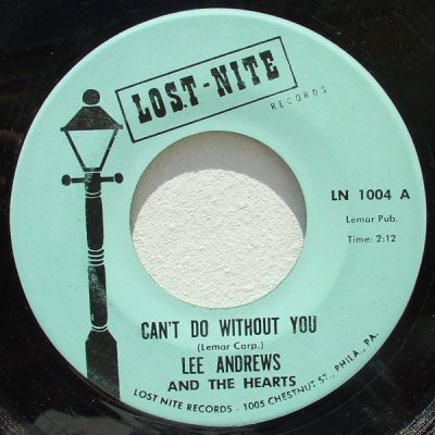 LEE ANDREWS AND THE HEARTS - Can't Do Without You / Oh My Love