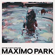 MAXïMO PARK - Nature Always Wins