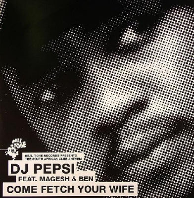 DJ PEPSI FEATURING MAGESH & BEN - Come Fetch Your Wife