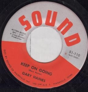 GARY HAINES - Keep On Going / I Want To Sing