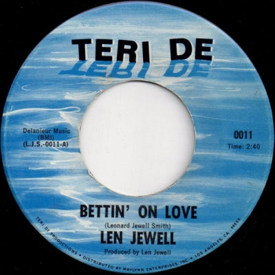 LEN JEWELL - Bettin' On Love / Paint Me