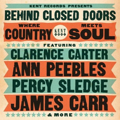 VARIOUS - Behind Closed Doors - Where Country Meets Soul