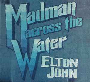 ELTON JOHN - Madman Across The Water