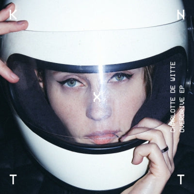 CHARLOTTE DE WITTE - Overdrive E.P.