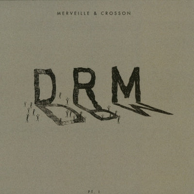 MERVEILLE & CROSSON - DRM (Pt. 1)