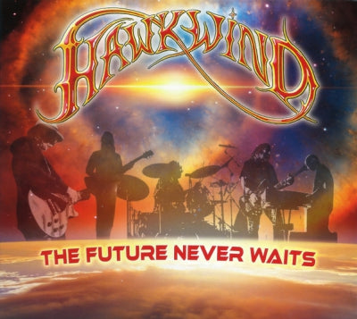 HAWKWIND - The Future Never Waits