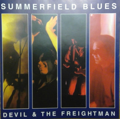 SUMMERFIELD BLUES - Devil & The Freightman
