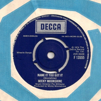 MICKY MOONSHINE - Name It You Got It / Baby Blue