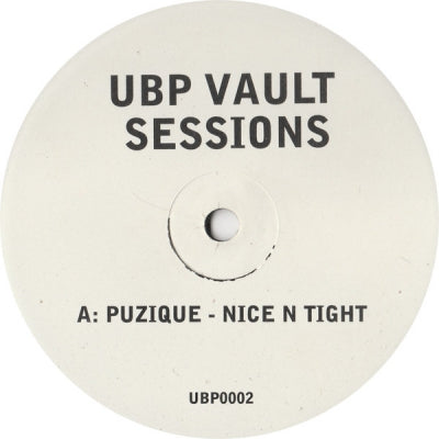 PUZIQUE / URBAN BLUES PROJECT - UBP Vault Sessions:- Nice &Tight / Deliver Me