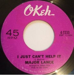 MAJOR LANCE - I Just Can't Help It / Everybody Loves A Good Time