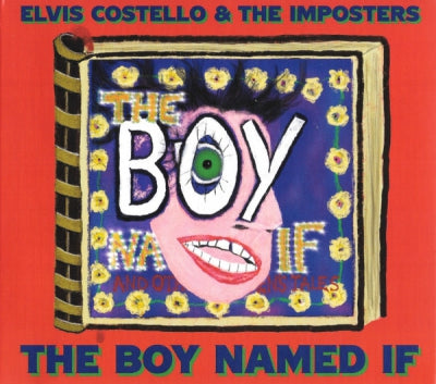ELVIS COSTELLO & THE IMPOSTERS - The Boy Named If