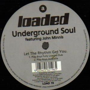 UNDERGROUND SOUL - Let The Rhythm Get You
