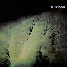 23 SKIDOO - The Culling Is Coming