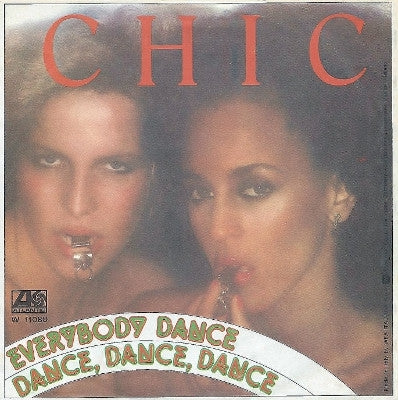 CHIC - Everybody Dance / Dance Dance Dance