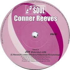 CONNER REEVES - Joy / As Love Is My Witness