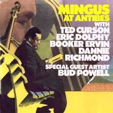 CHARLES MINGUS - Mingus At Antibes