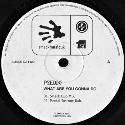 PSEUDO - What Are You Gonna Do