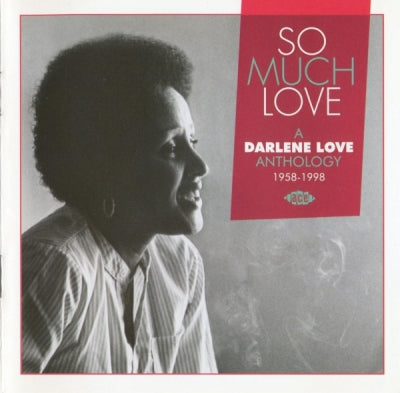 DARLENE LOVE - So Much Love: A Darlene Love Anthology 1958-1998