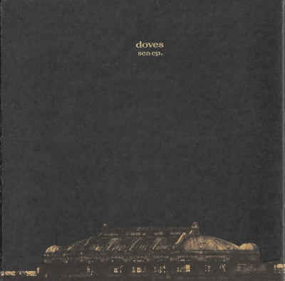 DOVES - Sea EP