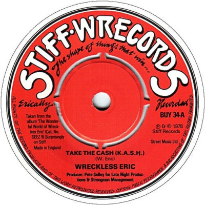 WRECKLESS ERIC - Take The Cash (K.A.S.H.)
