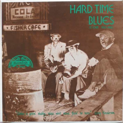 VARIOUS - Hard Time Blues - St. Louis 1933-1940