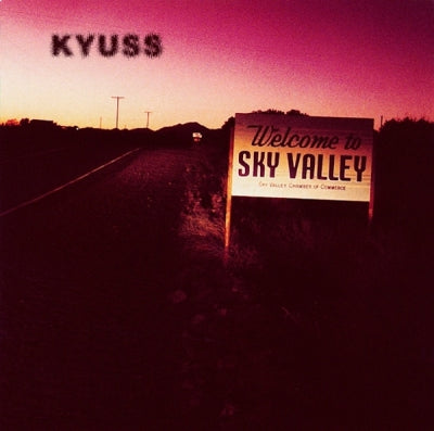 KYUSS - Welcome To Sky Valley