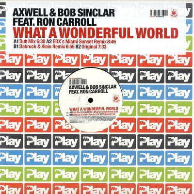 AXWELL & BOB SINCLAR FEAT. RON CARROLL - What A Wonderful World