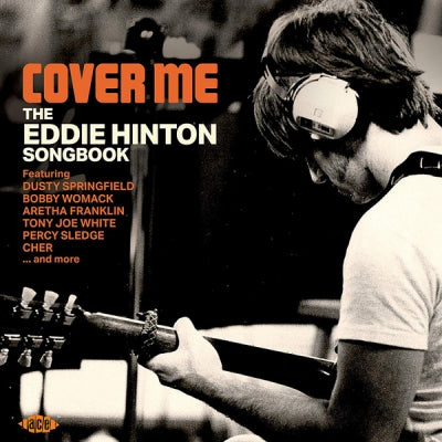 VARIOUS - Cover Me (The Eddie Hinton Songbook)