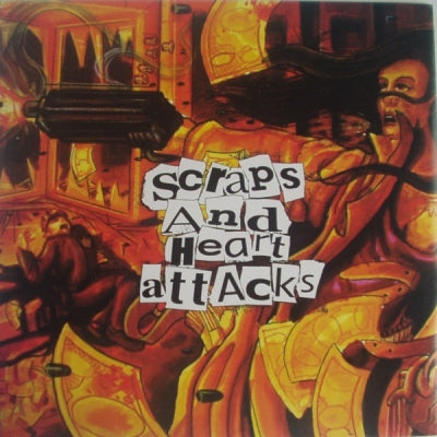 SCRAPS AND HEART ATTACKS - Scraps And Heart Attacks