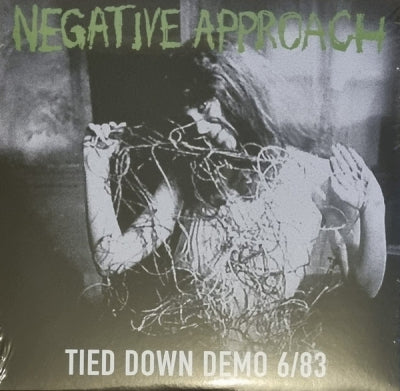 NEGATIVE APPROACH - Tied Down Demo 6/83