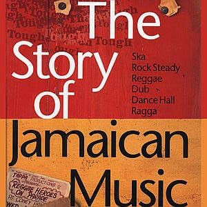 VARIOUS - The Story Of Jamaican Music (Tougher Than Tough)