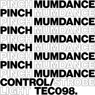 PINCH & MUMDANCE - Control / Strobe Light