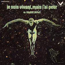 GILBERT DEFLEZ - Je Suis Vivant, Mais J'ai PeurDe Gilbert Deflez