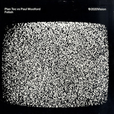 PLAN TEC VS. PAUL WOOLFORD - Fetish