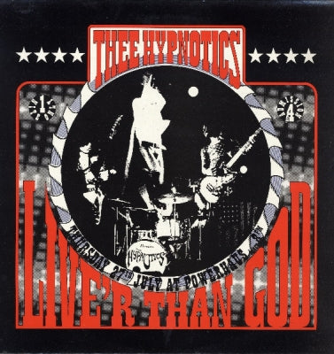THEE HYPNOTICS - Live'r Than God
