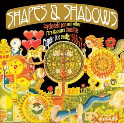 VARIOUS - Shapes & Shadows (Psychedelic Pop & Other Rare Flavours From The Chapter One Vaults 1968-72)
