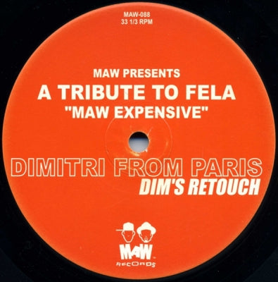 MAW, DIMITRI FROM PARIS - A Tribute To Fela - MAW Expensive
