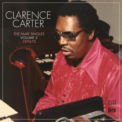 CLARENCE CARTER - The Fame Singles Volume 2 1970-73