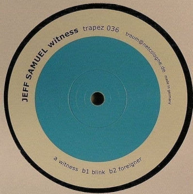 JEFF SAMUEL - Witness / Blink / Foreigner