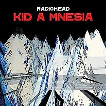 RADIOHEAD - Kid A Mnesia