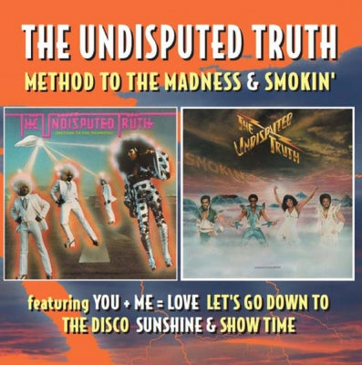 THE UNDISPUTED TRUTH - Method To The Madness & Smokin'