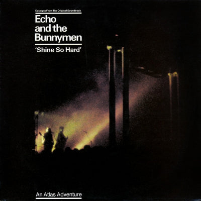 ECHO & THE BUNNYMEN - Shine So Hard