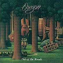 OREGON - Out Of The Woods