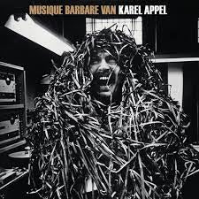 KAREL APPEL - Musique Barbare